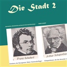 Bernd Schubert - Die Stadt 2
