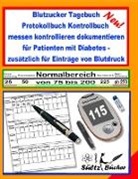 Renate Sültz, Uwe Sültz, Uwe H Sültz, Uwe H. Sültz - Blutzucker Tagebuch Protokollbuch Kontrollbuch  messen kontrollieren dokumentieren für Patienten mit Diabetes - zusätzlich für Einträge von Blutdruck