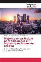 Viviana García, Norma Lidi Zamora Valencia, Norma Lidia Zamora Valencia - Mejoras en prácticas para fortalecer el ingreso por impuesto predial