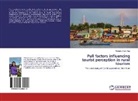 Michelle Ngo, Michelle Tram Ngo - Pull factors influencing tourist perception in rural tourism