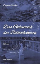 Dagmar Hafner - Das Geheimnis der Bibliothekarin