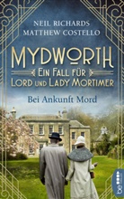 Matthe Costello, Matthew Costello, Nei Richards, Neil Richards - Mydworth - Bei Ankunft Mord