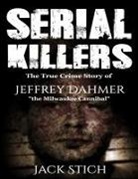 John Marlowe, Jack Stich - Serial Killers