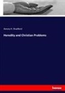 Amory H Bradford, Amory H. Bradford - Heredity and Christian Problems