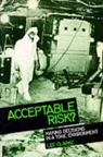 Lee Clarke, Clarke Lee, Lee Clarke - Acceptable Risk?
