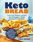 Adele Baker - Keto Bread