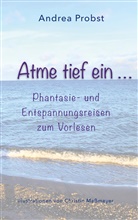 Andrea Probst - Atme tief ein