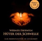 Werner Eberwein, Werner Eberwein - Hüter der Schwelle (Audiolibro)