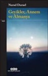 Nursel Duruel - Geyikler, Annem ve Almanya