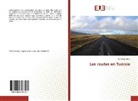Seif Enasr Mejri - Les routes en Tunisie