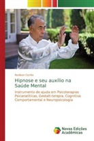 Ronilson Corrêa - Hipnose e seu auxílio na Saúde Mental