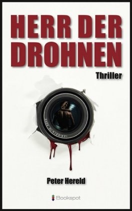 Peter Hereld - Herr der Drohnen Thriller