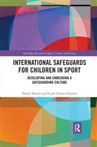 Frank Owusu-Sekyere, Frank (Brunel University Owusu-Sekyere, Owusu-Sekyere Frank, Daniel Rhind, Daniel (Brunel University Rhind, Daniel Owusu-Sekyere Rhind... - International Safeguards for Children in Sport