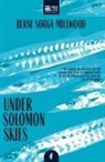 B SORGA-MILLWOOD, Berni Sorga-Millwood - Under Solomon Skies