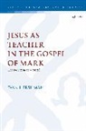 Dr Evan (Independent Scholar Hershman, Evan Hershman, HERSHMAN EVAN - Jesus as Teacher in the Gospel of Mark