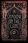 Sam Hurcom - A Shadow on the Lens
