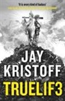 Jay Kristoff - Truel1f3 (Truelife)