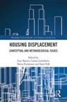 Guy (Malmo University Baeten, Guy Baeten, Guy (Malmo University Baeten, Carina Listerborn, Carina (Malmo University Listerborn, Maria Persdotter... - Housing Displacement