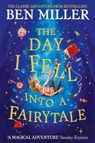 Ben Miller, Ben Miller, Daniela Jaglenka Terrazzini, Terrazzini Daniela Jaglenka - The Day I Fell into a Fairytale