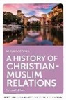 Hugh Goddard, Hugh (Honorary Professorial Fellow Goddard, Goddard Hugh - History of Christian-Muslim Relations