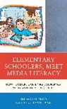 David W. Loveland, Jim Wasserman, Jim Loveland Wasserman, Jim/ Loveland Wasserman - Elementary Schoolers, Meet Media Literacy