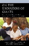 Steven T. (EDT)/ Clark Bickmore, Steven T. Clark Bickmore, Steven T. Bickmore, Bickmore Steven T., Shanetia P. Clark, Shanetia P. Clark PhD - On the Shoulders of Giants