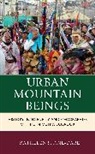 Kathleen S. Fine-Dare - Urban Mountain Beings