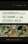 Michael Frassetto, Frassetto Michael - Christians and Muslims in the Middle Ages