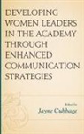Jayne Cubbage, Jayne Cubbage - Developing Women Leaders in the Academy Through Enhanced