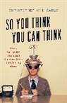 Christopher W Dicarlo, Christopher W. DiCarlo - So You Think You Can Think