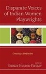 Shirley Huston-Findley, Shirley Huston-Findley - Disparate Voices of Indian Women Playwrights