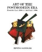Irving Sandler - Art of the Postmodern Era