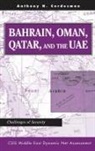 Anthony H Cordesman, Anthony H. Cordesman - Bahrain, Oman, Qatar, and the Uae