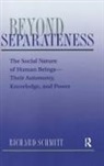 Richard Schmitt - Beyond Separateness