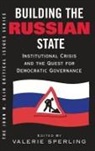 Valerie Sperling, Sperling Valerie, Valerie Sperling - Building the Russian State