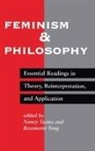 Rosemarie Putnam Tong, Tong Rosemarie Putnam, Nancy Tuana, Nancy Tong Tuana, Tuana Nancy, Rosemarie Tong... - Feminism and Philosophy