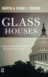 Martin Tolchin, Marty Tolchin, Mary Tolchin, Susan J. Tolchin - Glass Houses