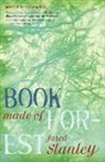 Jared Stanley - Book Made of Forest