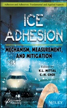 Chang-Hwan Choi, Chang-Hwan Mittal Choi, K. L. Mittal, K. L. Choi Mittal, KL Mittal, CHOI... - Ice Adhesion