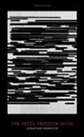 Jonathan Heawood - The Press Freedom Myth