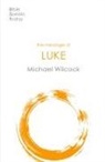 Michael Wilcock, Michael (Author) Wilcock - The Message of Luke