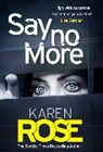 Karen Rose - Say No More