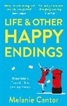 Melanie Cantor - Life and other Happy Endings