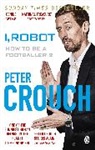 Peter Crouch - I, Robot