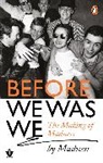 Mike Barson, Barson Mike, Mark Bedford, Chris Foreman, Foreman Chris, McPhe... - Before We Was We
