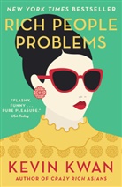 Kevin Kwan - Rich People Problems