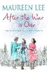 Maureen Lee, Lee Maureen - After the War is Over