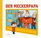 Ulf K, Ulf K., Ulf K. - Der Meckerpapa