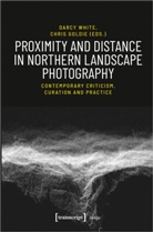 Darcy White, Goldie, Goldie, Chris Goldie, Darc White, Darcy White - Proximity and Distance in Northern Landscape Photography