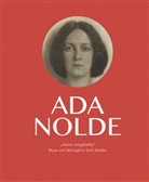 Astrid Becker, Christia Ring, Christian Ring, Nolde Stiftung Seebüll - Ada Nolde "meine vielgeliebte"